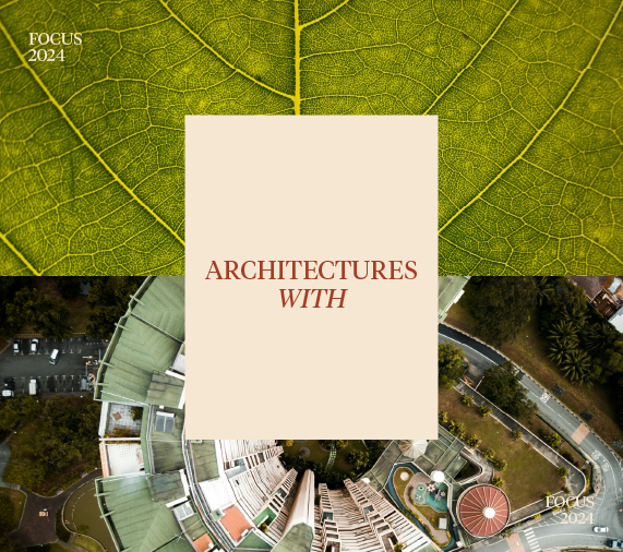 Focus 2024: Architectures With